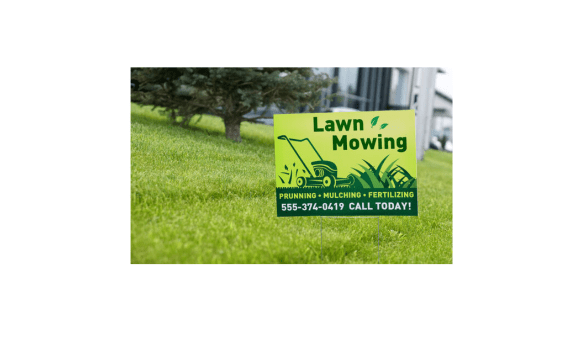 Lawn mowing services sign with phone number.